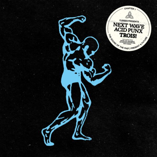 NEXT WAVE ACID PUNX TROIS - CHAPTER 1