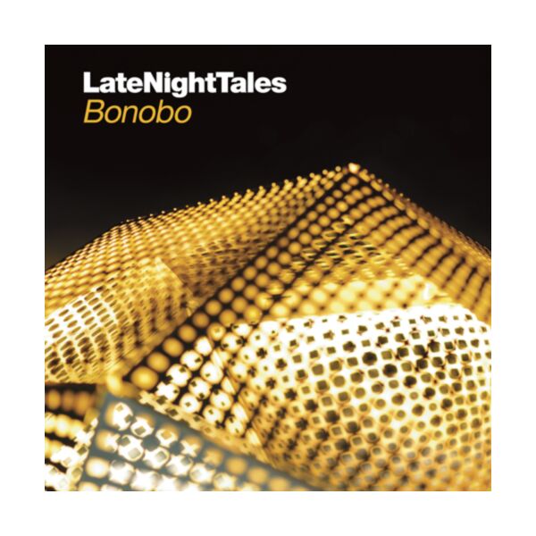 LATE NIGHT TALES BONOBO