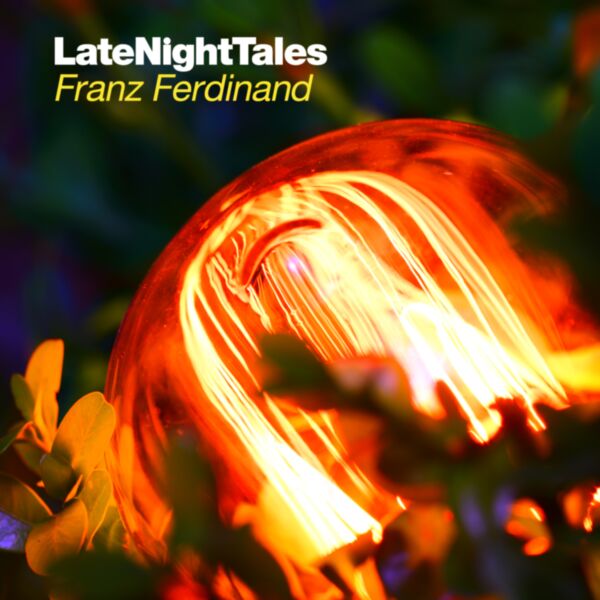 LATE NIGHT TALES FRANZ FERDINAND (2LP,180G + DOWNL