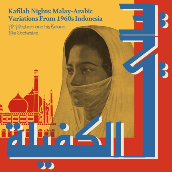 KAFILAH NIGHTS: MALAY-ARABIC VARIATIONS