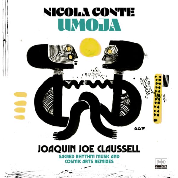 UMOJA (JOAQUIN JOE CLAUSSELL SACRED RHYTHM MUSIC & COSMIC ARTS REMIXES)