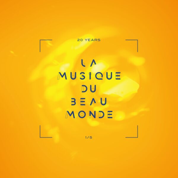 20 YEARS LA MUSIQUE DU BEAU MONDE 1/5