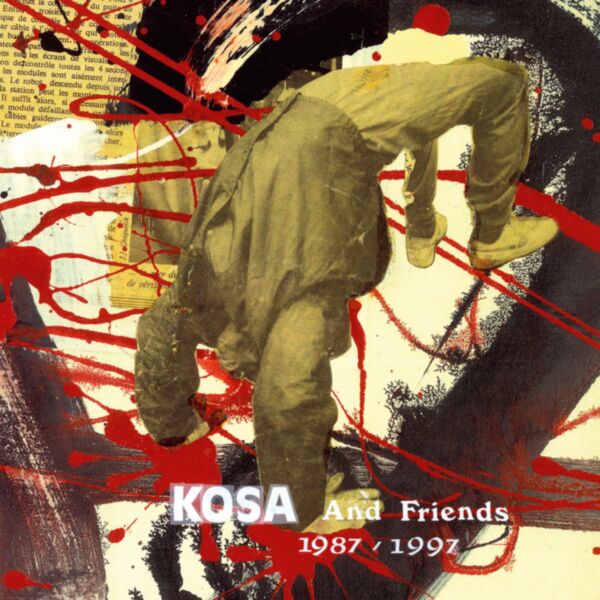 KOSA AND FRIENDS 1987-1997