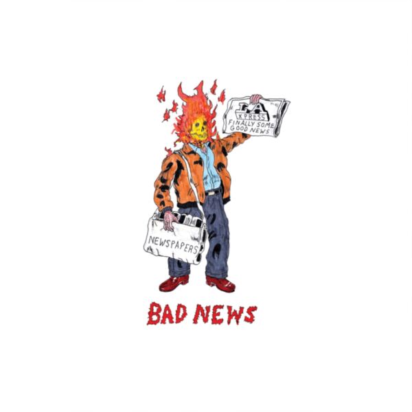 BAD NEWS