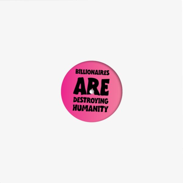 BILLIONAIRES ARE DESTROYING HUMANITY