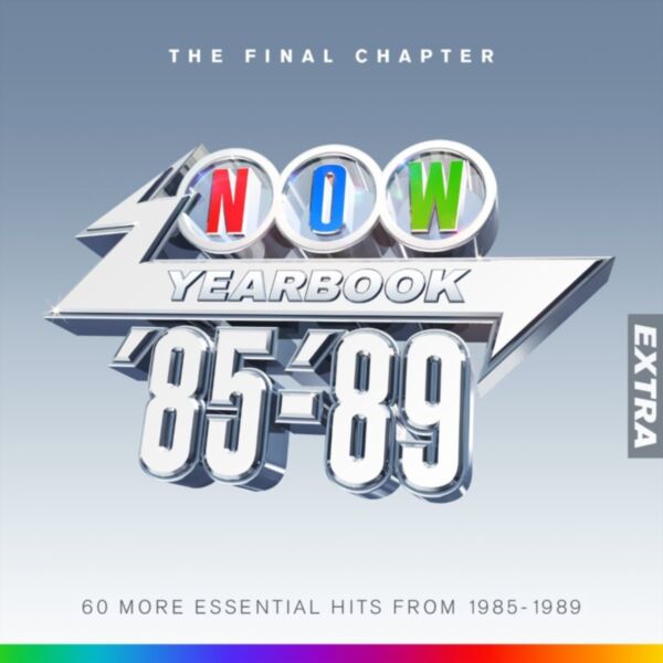 NOW - YEARBOOK EXTRA 1985-1989: THE FINAL CHAPTER