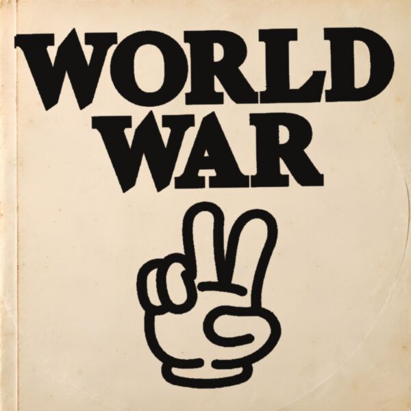 WORLD WAR TOO (LIMITED EDITION VINYL)