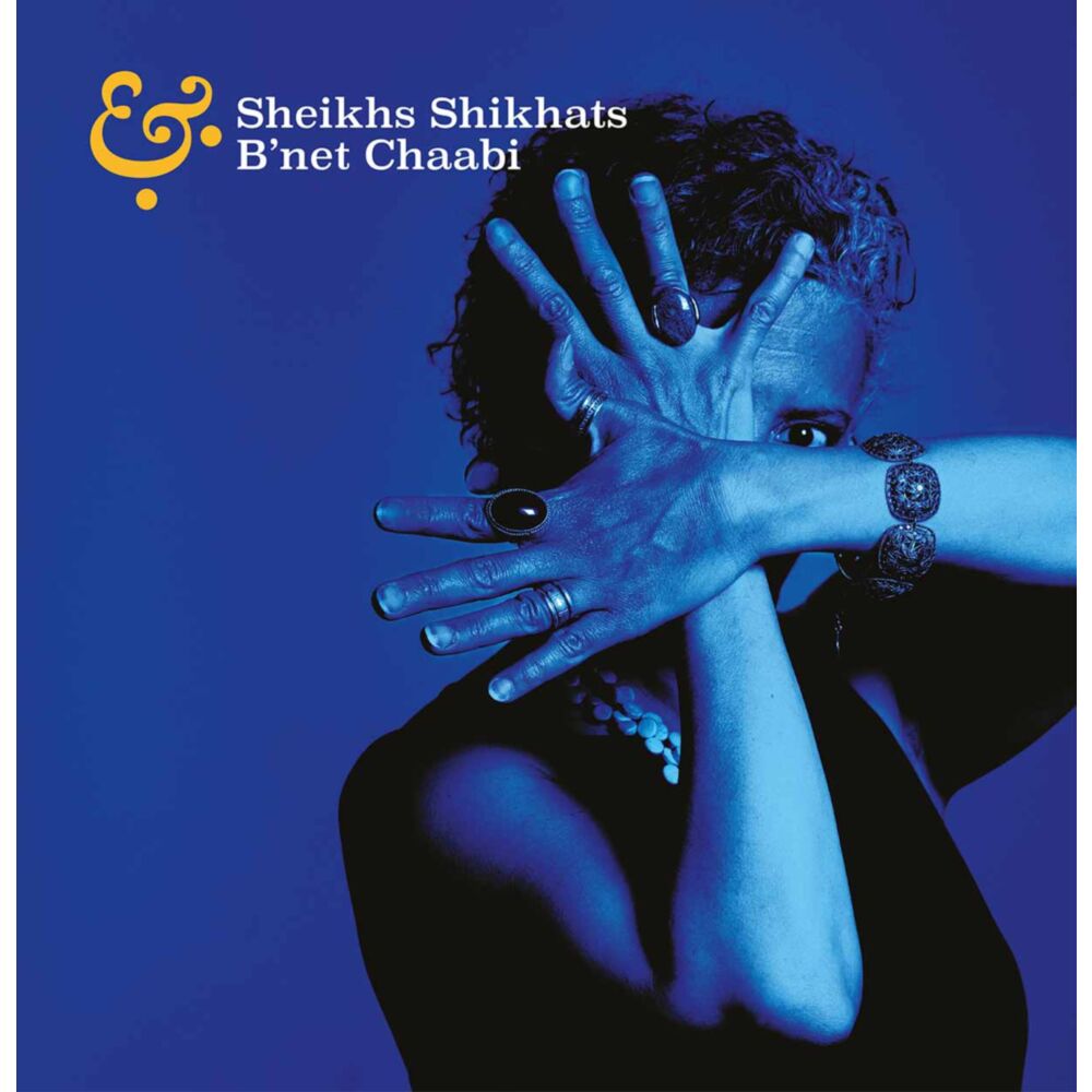 SHEIKHS SHIKHATS & B'NET CHAABI main product photo