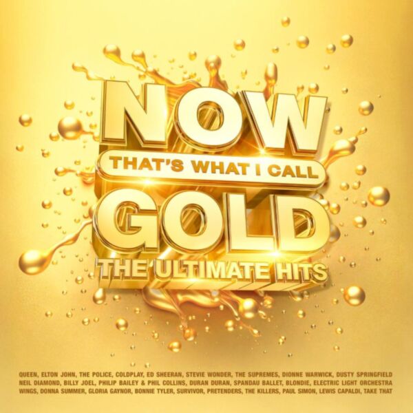 NOW THAT'S WHAT I CALL GOLD - ULTIMATE HITS