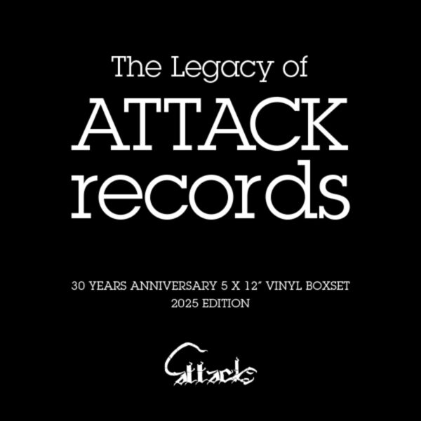THE LEGACY OF ATTACK RECORDS (2025 EDITION)