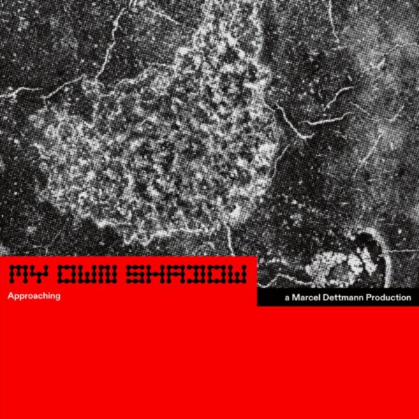 MY OWN SHADOW: APPROACHING