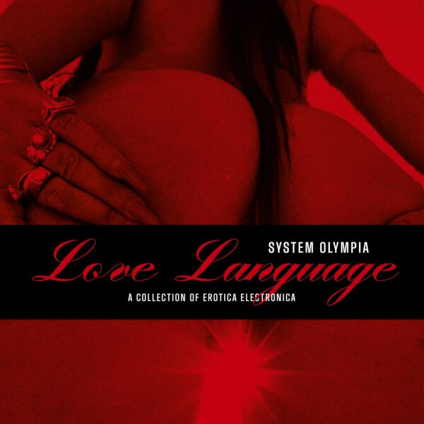 LOVE LANGUAGE (CURATED BY SYSTEM OLYMPIA)
