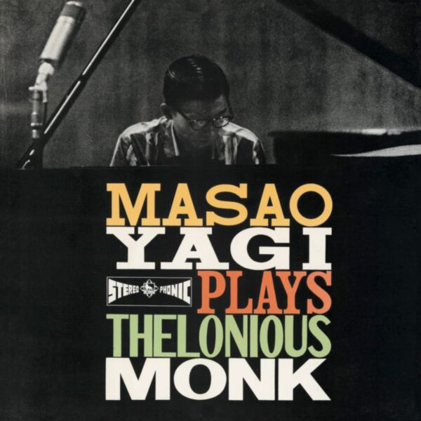 MASAO YAGI PLAYS THELONIOUS MONK (1960)