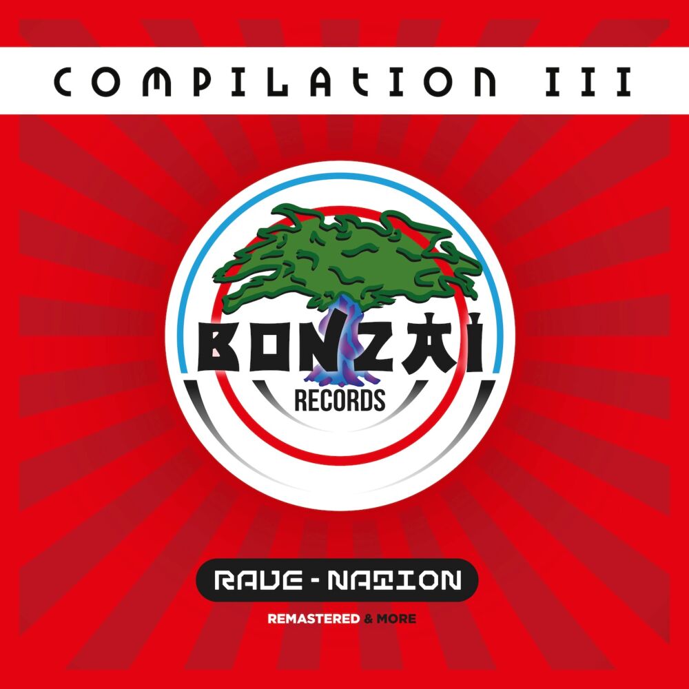BONZAI COMPILATION III - RAVE NATION main product photo