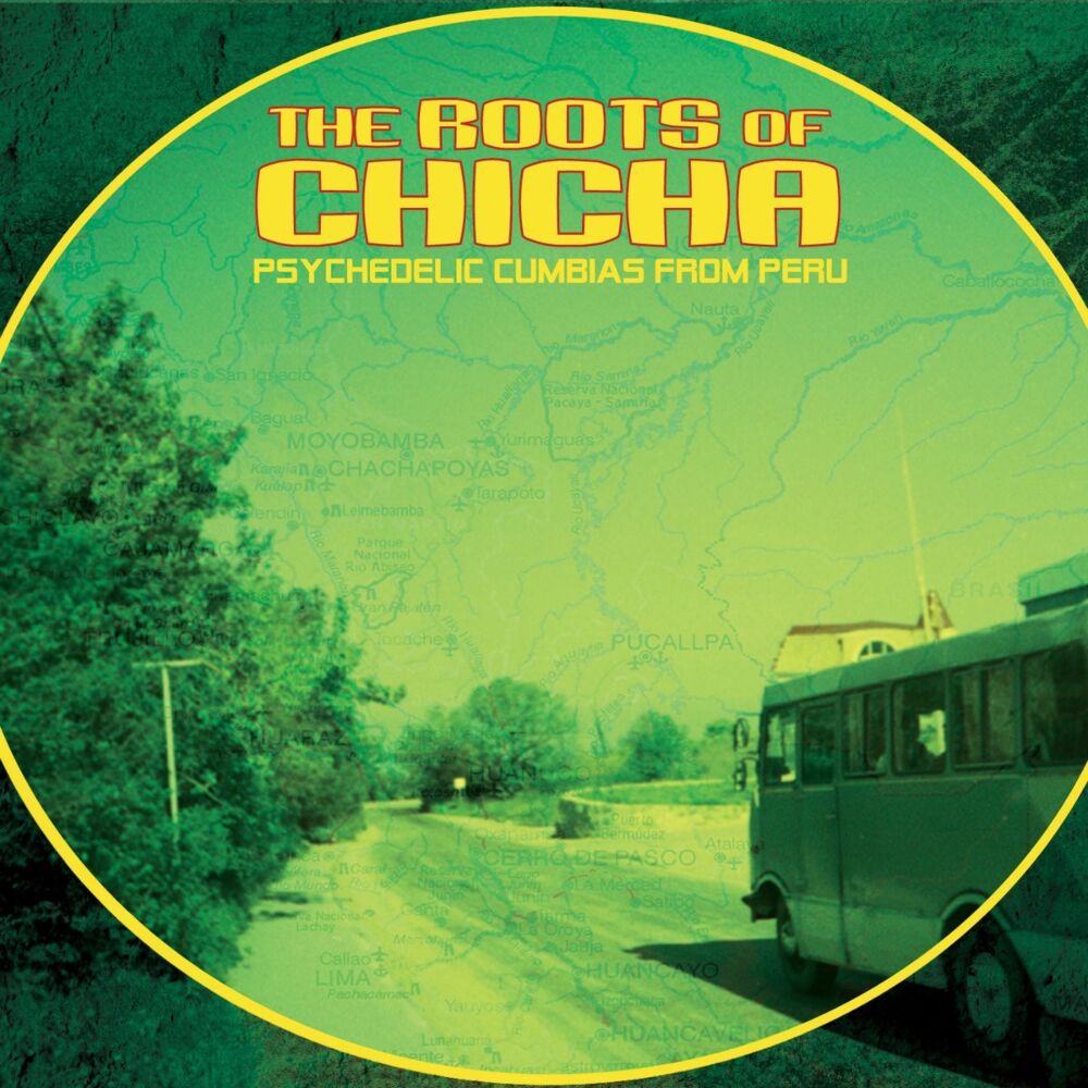 THE ROOTS OF CHICHA: PSYCHEDELIC CUMBIAS main product photo
