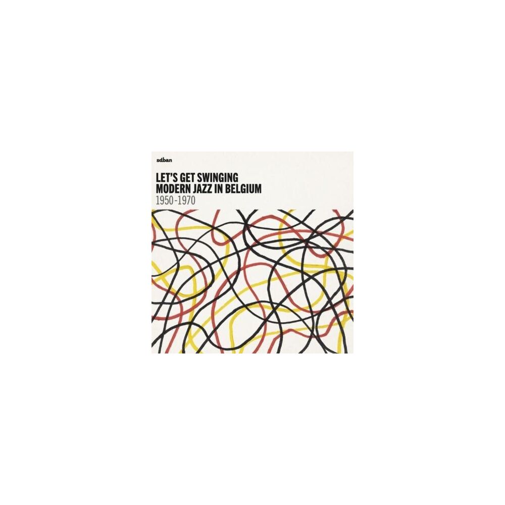 LET’S GET SWINGING : MODERN JAZZ IN BELGIUM 1950-1970 main product photo